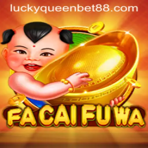 Exploring the Exciting World of FaCaiFuWa on QUEENBET88
