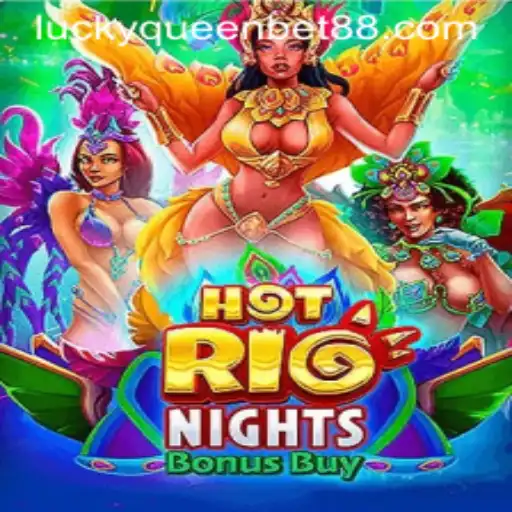 Exploring the Allure of HotRioNightsBonusBuy with QUEENBET88