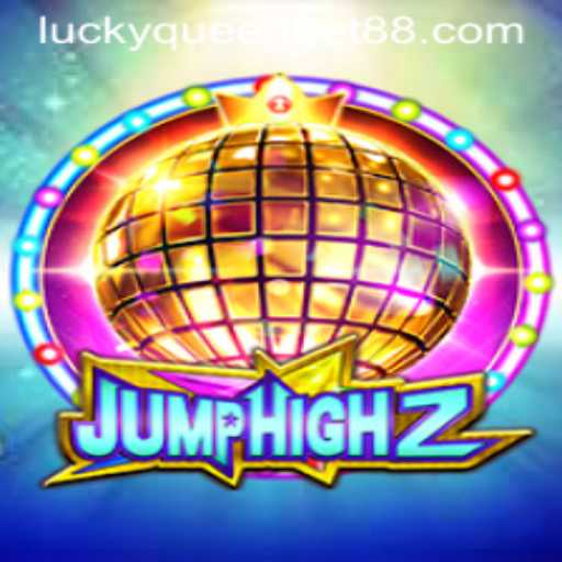 Exploring the Thrilling World of JumpHigh2 and QUEENBET88