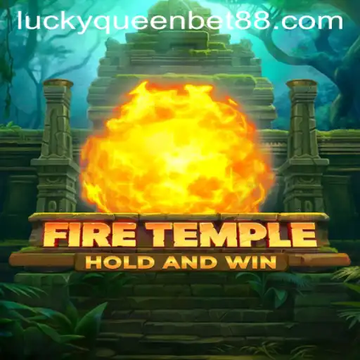 Exploring FireTemple: An Immersive Gaming Adventure Enhanced by QUEENBET88