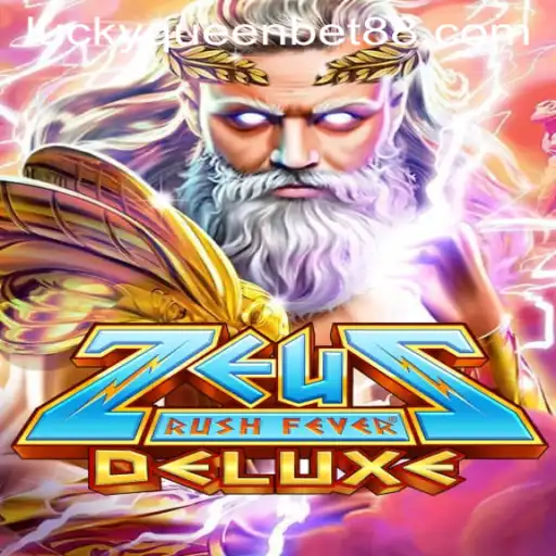 Exploring ZeusRushFeverDeluxe: A New Gaming Experience Fueled by QUEENBET88