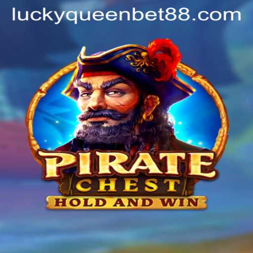 Explore the Thrilling World of PirateChest: The New Gaming Sensation on QUEENBET88