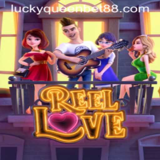 ReelLove: Discover the Thrills of QUEENBET88's Exciting Game